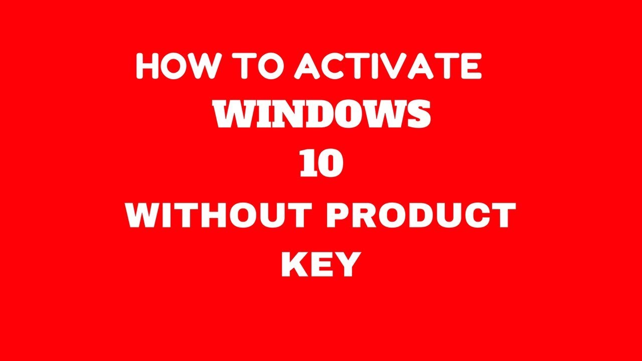 How to activate windows 10 without product key reddit